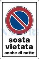TARGA PLASTICA SOSTA VIETATA ANCHE DI NOTTE CM.30X20