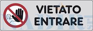 ETICHETTA ADESIVA CM.15X5 VIETATO ENTRARE