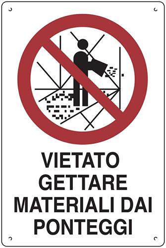 CARTELLO CANTIERE DIVIETO GETTARE MATERIALI CM.40X60 POLIONDA