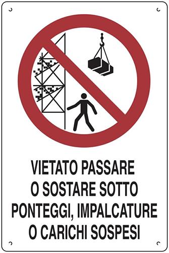 CARTELLO CANTIERE DIVIETO PASSARE O SOSTARE CM.40X60 POLIONDA