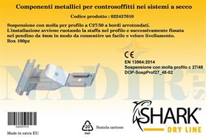 GANCIO SOSPENSIONE CON MOLLE BORDI ARROTONDATI SHARK DRY LINE